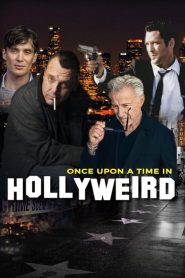 Once Upon a Time in Hollyweird (2024)