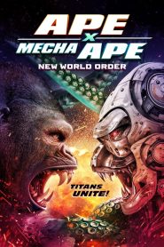 Ape X Mecha Ape- New World Order (2024)