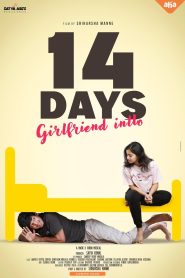 14 Days – Girlfriend Intlo (2025)